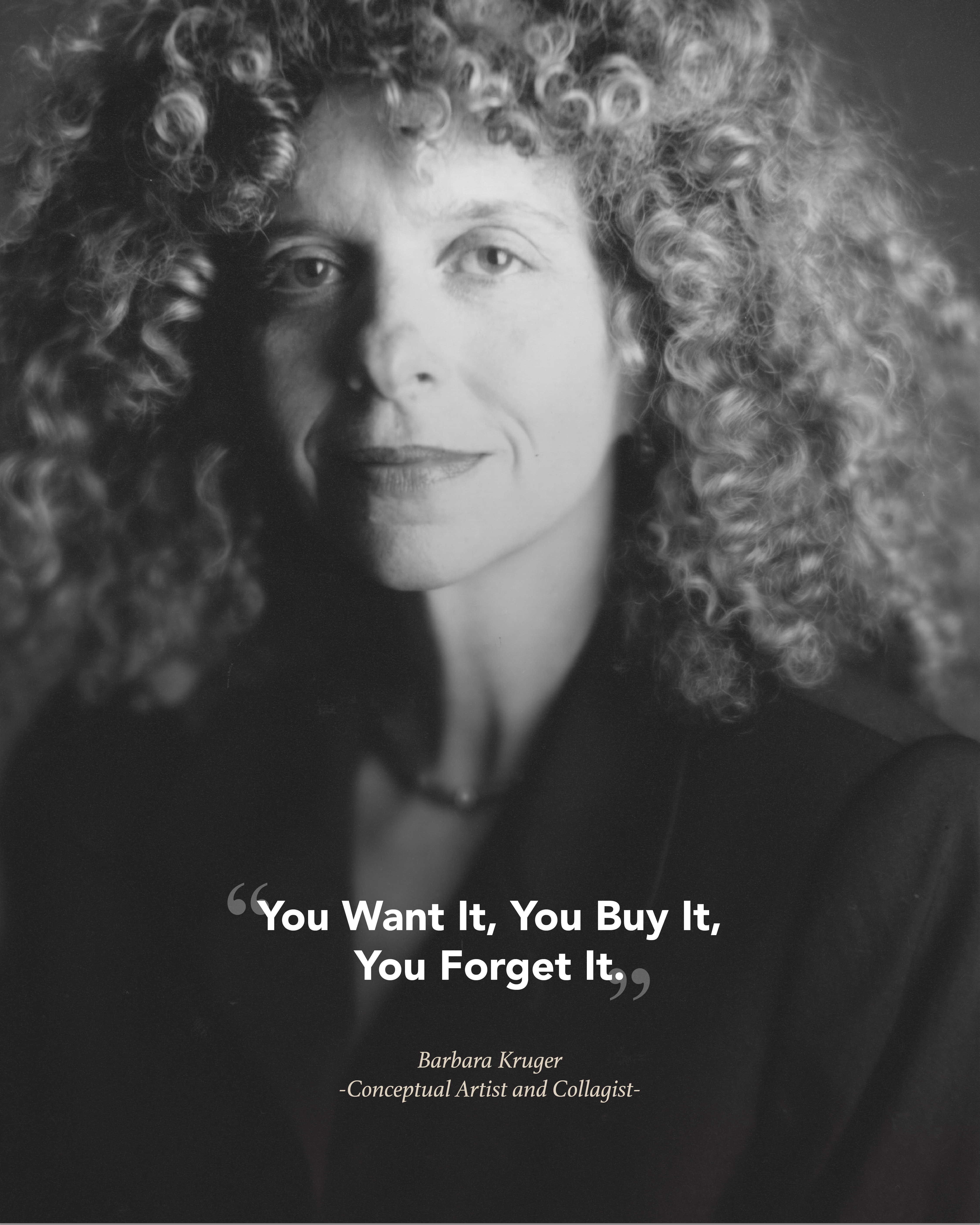 quote, Barbara kruger, overconsumption, mass consumption